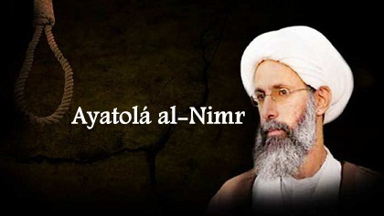 «Régimen Saudí Ratifica la Condena a Muerte al Líder Opositor Shi'ah Ayatolá Al-Nimr» 